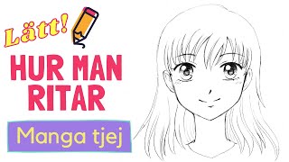 Hur man ritar en MANGA tjej ANIME – Lätt video med röstinstruktioner på svenska!
