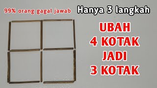 Part 73 Asah Otak  Teka Teki 4 Kotak Jadi 3 Kotak Yakin Kamu Bisa Jawab