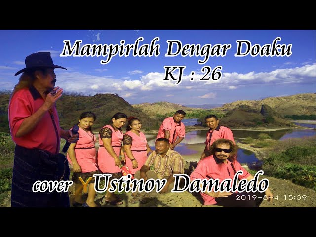 Lagu Rohani MAMPIRLAH DENGAR DOAKU, KJ 26 voc USTINOV DAMALEDO class=