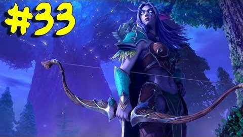 Warcraft 3: Reforged - Night Elf Campaign - Walkthrough - Part 33 - The Awakening of Stormrage HD