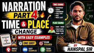 Narration Part 4  | Change of Time &amp; Place with Easy Examples | Direct &amp; Indirect Speech By HP sir