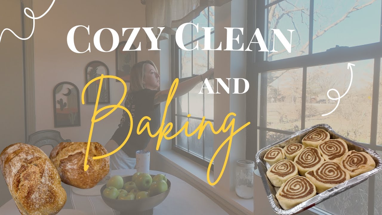 Laid Back Clean || Baking Sourdough || Making Cinnamon Rolls