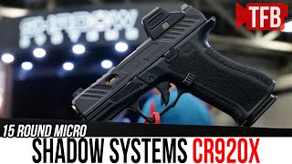 The NEW Shadow Systems CR920X