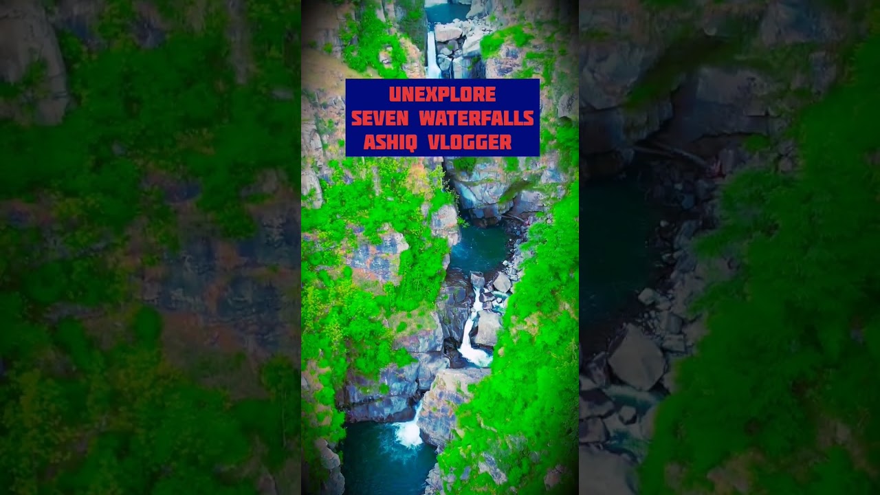 UNEXPLORE/SEVEN WATER FALLS/VALLEY SARTHAL/TOTALLY UNSAFE PEOPLE