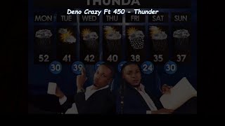 Deno Crazy Ft 450   Thunder Official Lyrics Video