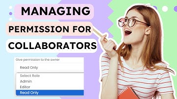 Managing Permissions for Collaborators: Admin, Editor, Read-Only Access | Step-by-Step Tutorial