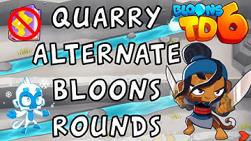 Bloons TD 6 | Quarry Alternate Bloons Rounds | No MK No Powers Used | Walkthrough / Strategy