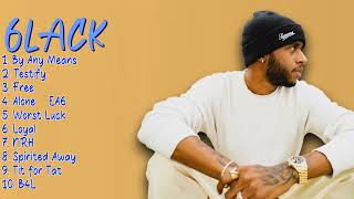 6lackhits That Resonated In 2024best Of The Best Mixcompatible