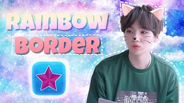 how to do a rotating rainbow border on your edits! || video star 🌟