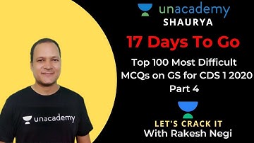 Top 100 Most Difficult MCQs on GS for CDS 1 2020 Part 4 | CDS 1 2020 GS Preparation