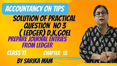 Solution of Practical question no 3(Ledger) D.K. Goel #class11 #accountancy #chapter 13