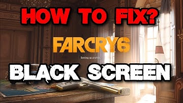 How to Fix Black Screen Issues in Far Cry 6 After Updates! (PC, Ubisoft Connect)