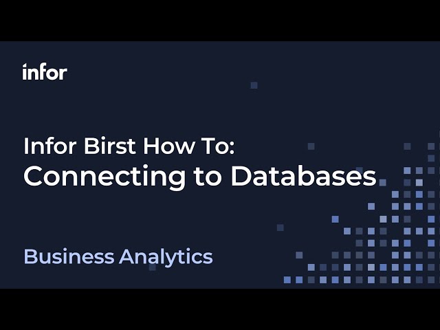 Infor Birst How-To Series – Connecting to Databases