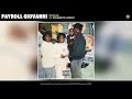 Payroll Giovanni Sicilian Official Audio Feat Doughboyz Cashout mp3