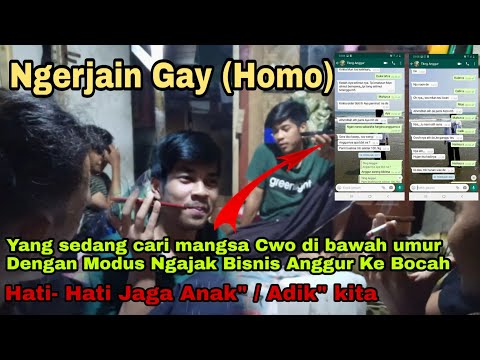 Hati-Hati || GAY (COWO HOMO) Cari Mangsa Dengan  Modus Ngajak Bisnis Ke Bocah