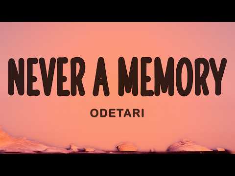 Odetari - NEVER A MEMORY (Slowed & Reverbed) (Lyrics)