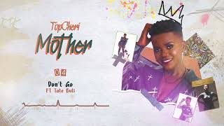 Topcheri - Don&#39;t Go (Visualizer) ft Tate Buti