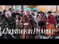 Christmas magic in provence france  provenal traditions  markets