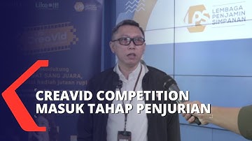 CreaVid Competition Masuk Tahap Penjurian, 404 Video Telah Dikirim Peserta