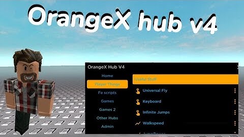 [ FE ] orangeX Hub v4 🧡100 + scripts | Roblox FE hub script 🧡