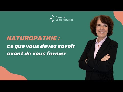 Naturopathie : ce que vous devez savoir avant de vous former