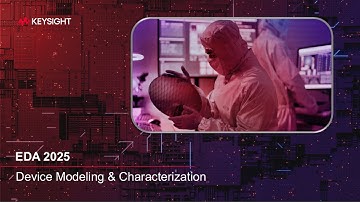 EDA 2025 Launch Event – Device Modeling