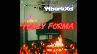 İtaly Forma Slowed (Reverb)