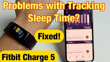 Fitbit Charge 5: Not Tracking Sleep or Not Accurate? FIXED!