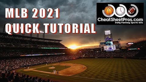 MLB 2021 CheatSheet - Quick Look Tutorial