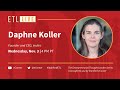 ETL Speaker Series: Daphne Koller, insitro