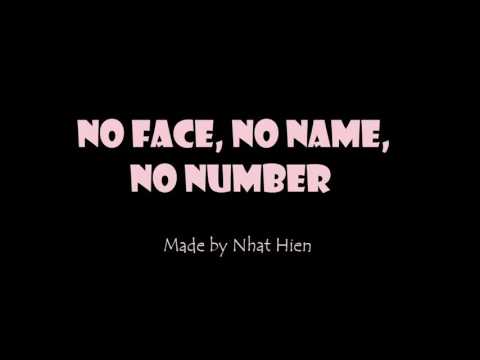 No face, no name,no number- Lyrics