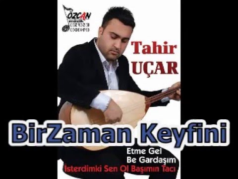 Tahir UÇAR - Bir Zaman Keyfini (Official Audio)