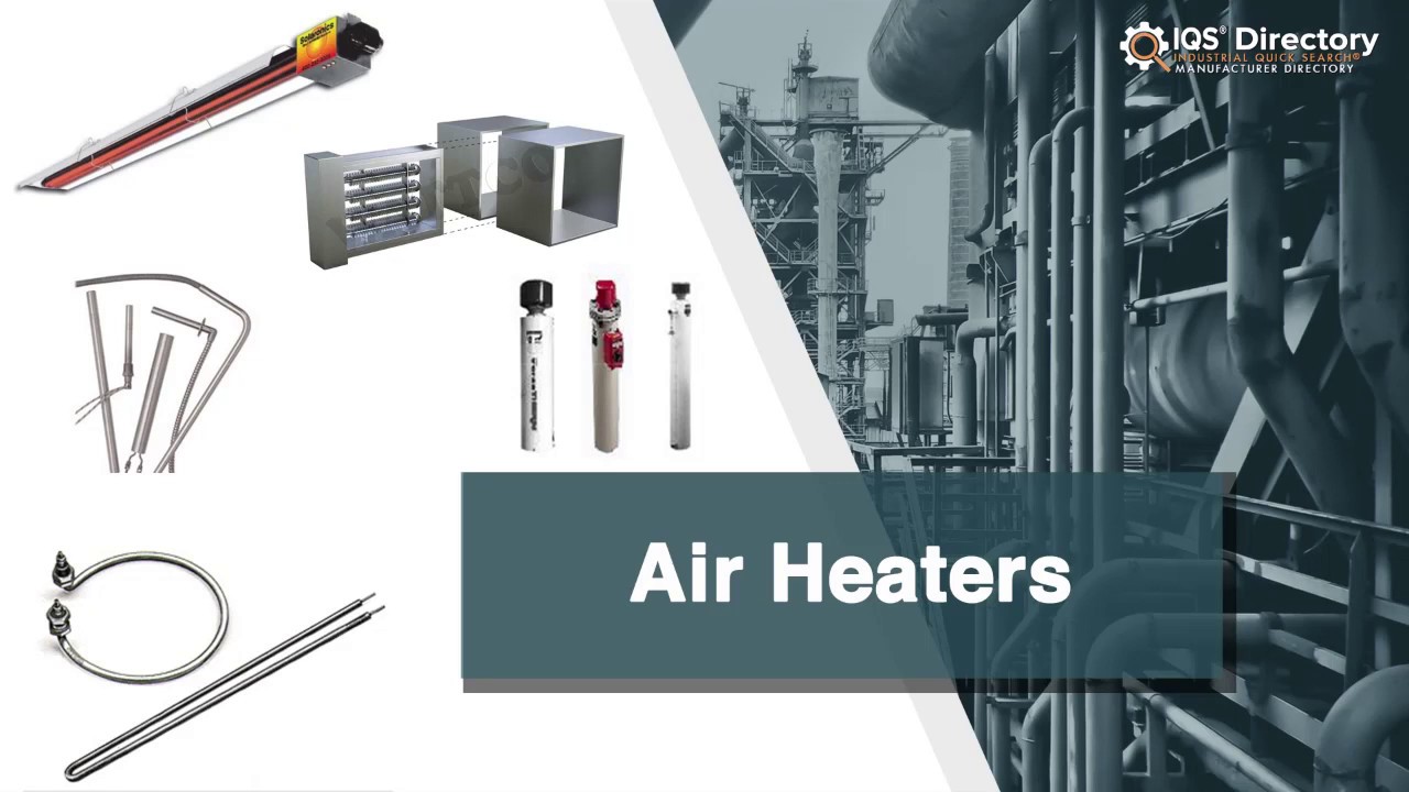 Air Heater Manufacturers, Suppliers, and Industry Information YouTube