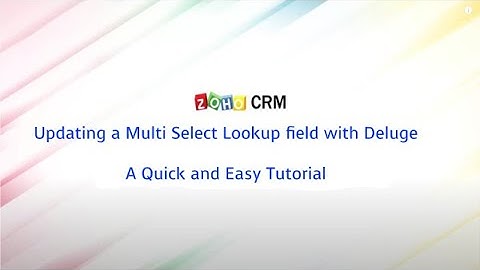 How to Update a Multi Select Lookup field with Deluge in Zoho CRM