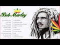 Bob Marley Greatest Hits Full Album - Bob Marley Reggae Songs - The Best Of Bob Marley