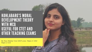 Kohlabarg's Moral Development Theory with MCQ | कोह्लबर्ग का नैतिक विकास का सिद्धांत