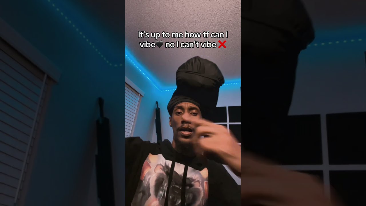 If Its Up To Me Then How TF Can I Vibe 
