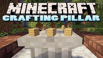 Minecraft: Crafting Pillar Mod | Epic New Way of Crafting!