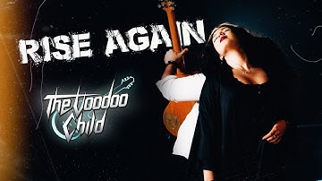 The Voodoo Child - Rise Again (Official Video)