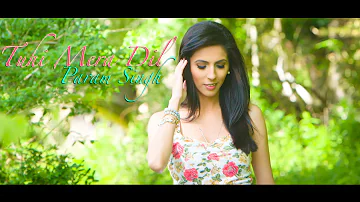 Tuhi Mera Dil - Param Singh  (Official Video HD)