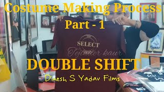 Royal Stag Barrel Select Film || Double Shift || Dinesh S Yadav || Costume Making || Part 1 ||