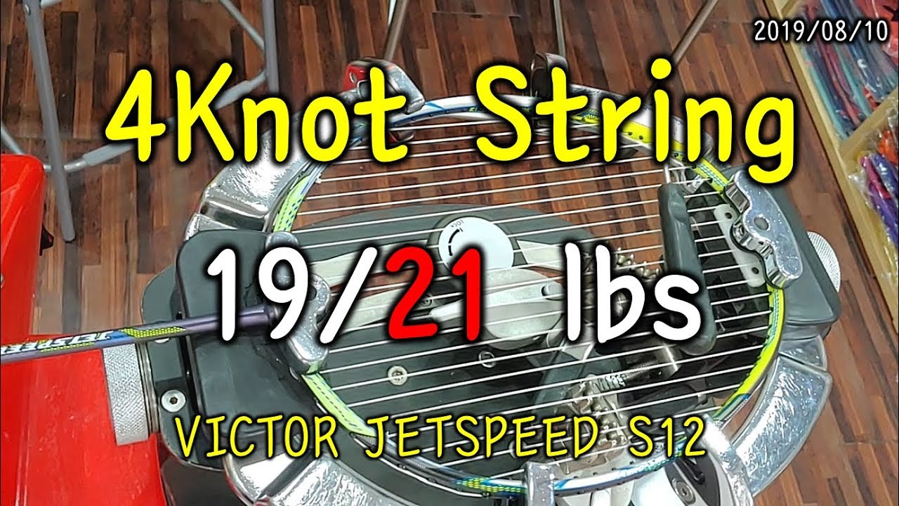 Badminton #4Knot Stringing 19/21 Lbs Victor Jetspeed S12 (190810)