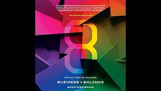 8: Reflections on Building Business + Balance Audiobook by Brian Paes-Braga