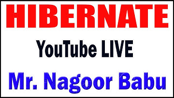 HIBERNATE by Nagoor babu Sir