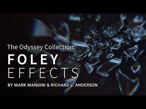 The Odyssey Collection: Foley Effects – Sound Effects Library