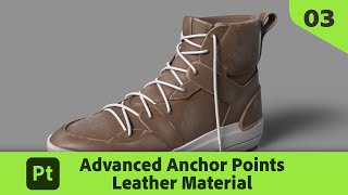 Creating a Leather Material for Footwear with Anchor Points in Substance 3D Painter | Substance 3D