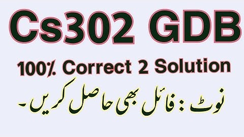 ||Cs302 GDB Spring 2021||100% Correct 2 Solution||By Ray Afzal||Life Star Academy||