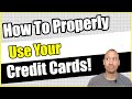 How To Properly Use A Credit Card! | The Four Things You Should Use Your Credit Cards For!