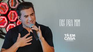 Tayrone - Diz pra mim  (DVD Tá em casa)