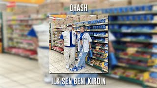 Ohash - İlk Sen Beni Kırdın (Speed Up) Resimi